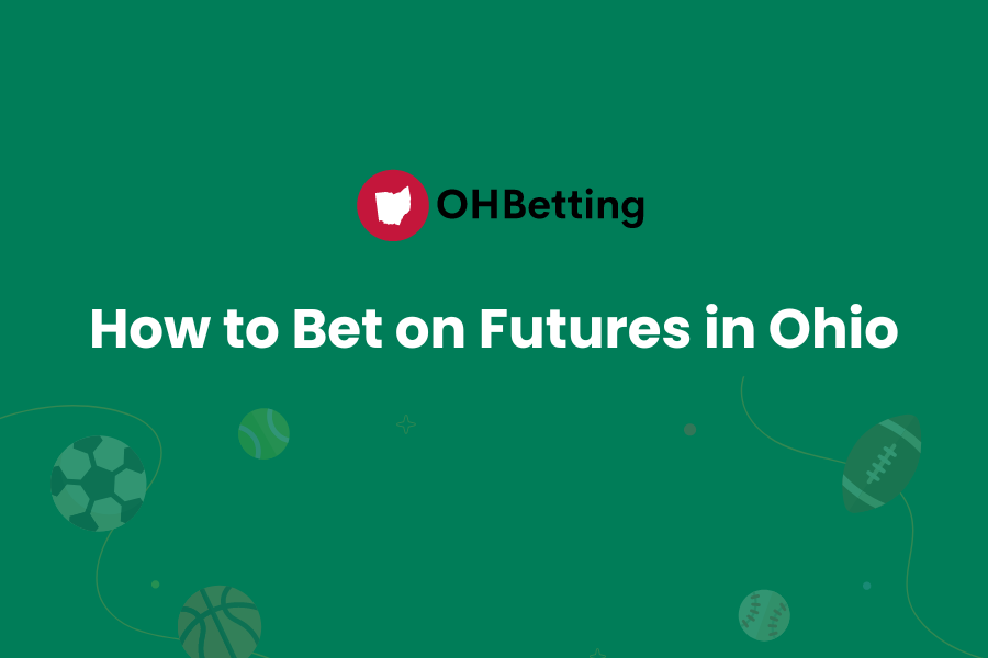 How to Bet on Futures in Ohio